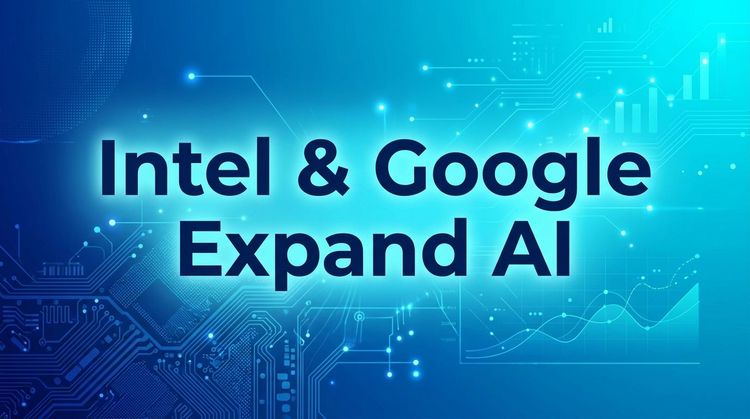 Intel & Google Expand AI CPU Partnership