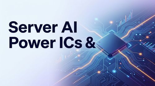 Server AI Power ICs & DRAM: May Market Trends for ISL99390 & TDA21490